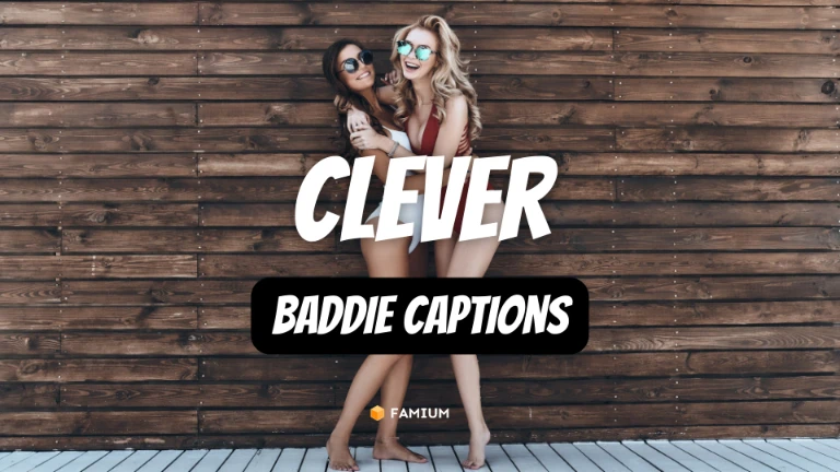 Clever Baddie Captions for Instagram